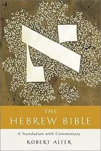 The Hebrew Bible A Translation With Commentary