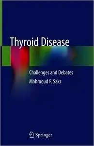 Thyroid Disease: Challenges and Debates