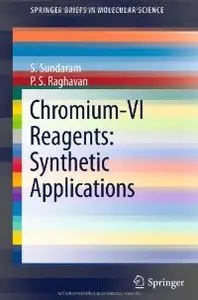 Chromium -VI Reagents: Synthetic Applications (SpringerBriefs in Molecular Science)