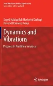 Dynamics and Vibrations: Progress in Nonlinear Analysis (repost)