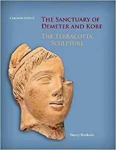 The Sanctuary of Demeter and Kore: The Terracotta Sculpture (Repost)