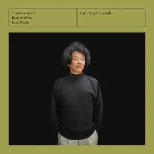 Toyohiko Satoh - Bach & Weiss: Lute Music (2015)