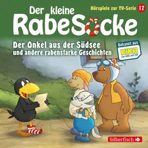 «Der kleine Rabe Socke - Folge 17: Der Onkel aus der Südsee, Der große Streichewettbewerb, Rollentausch, Der Schatzkiste