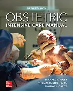 Obstetric Intensive Care Manual, Fifth Edition