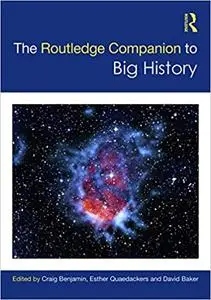 The Routledge Companion to Big History