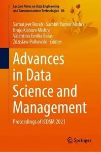 Advances in Data Science and Management: Proceedings of ICDSM 2021