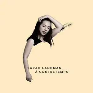 Sarah Lancman - À contretemps (2018) [Official Digital Download 24/96]