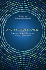 A World Parliament: Governance and Democracy in the 21st Century