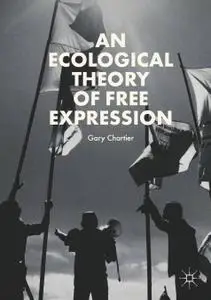 An Ecological Theory of Free Expression (Repost)