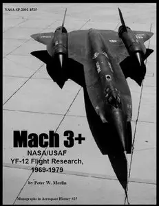 Mach 3+: NASA/USAF YF-12 flight research, 1969-1979