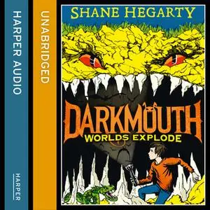 «Worlds Explode» by Shane Hegarty