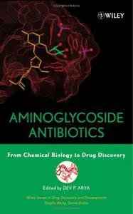 Aminoglycoside Antibiotics: From Chemical Biology to Drug Discovery
