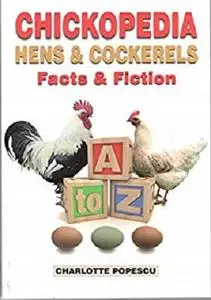 Chickopedia - Hens and Cockerels: Facts and Fiction