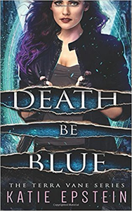Death Be Blue - Katie Epstein