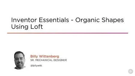 Inventor Essentials - Organic Shapes Using Loft