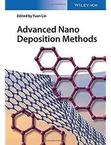 Advanced Nano Deposition Methods [Repost]