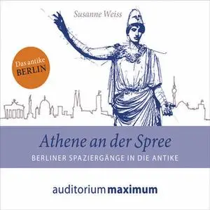 «Athene an der Spree» by Susanne Weiss