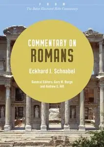 «Commentary on Romans» by Eckhard J. Schnabel