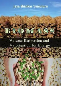 "Biomass Volume Estimation and Valorization for Energy" ed. by Jaya Shankar Tumuluru