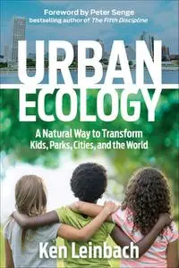 «Urban Ecology» by Ken Leinbach