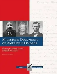 Milestone Documents of American Leaders: Exploring the Primary Sources of Notable Americans