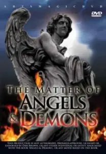 The Matter of Angels & Demons (2008)