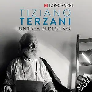 «Un'idea di destino» by Tiziano Terzani
