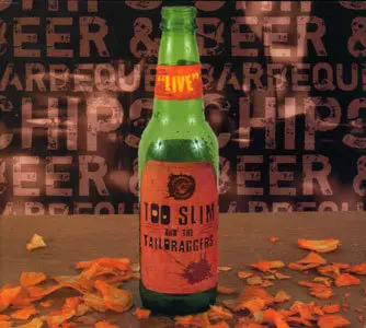 Too Slim & The Taildraggers - Beer & Barbecue Chips (2005)