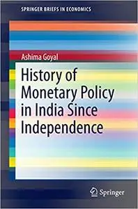 History of Monetary Policy in India Since Independence