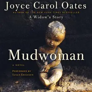 «Mudwoman» by Joyce Carol Oates