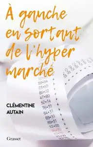 Clémentine Autain, "A gauche en sortant de l'hyper marché"