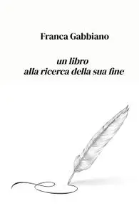 un libro alla ricerca della sua fine