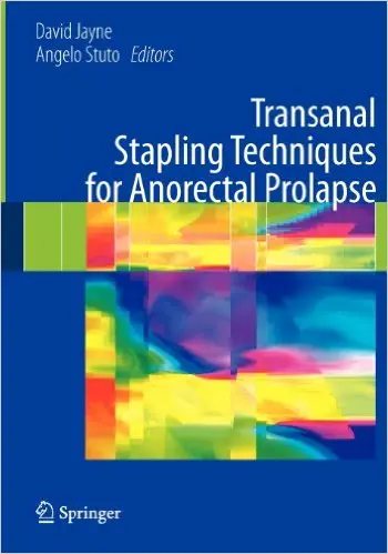 Transanal Stapling Techniques for Anorectal Prolapse (repost)