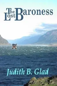 «The Lost Baroness» by Judith B. Glad