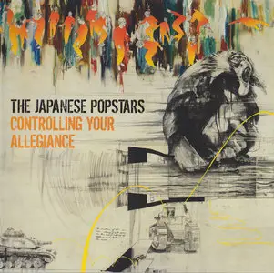 The Japanese Popstars - Controlling Your Allegiance (2011)