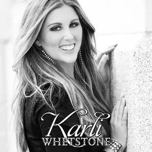 Karli Whetstone - Country Enough (2017)
