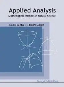 Applied analysis: mathematical methods in natural science (repost)