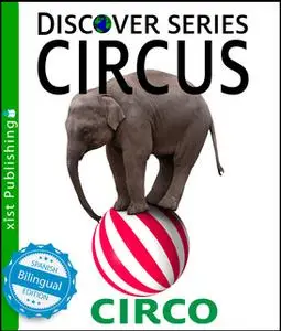 «Circus / Circo» by Xist Publishing