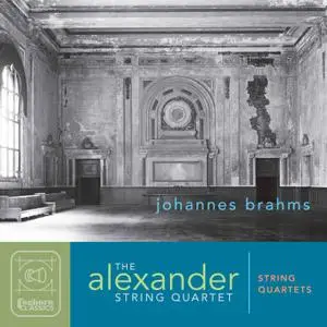 Alexander String Quartet - Brahms: String Quartets Nos. 1-3 (2021) [Official Digital Download 24/96]