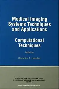 Medical Imaging Systems Techniques and Applications: Computational Techniques
