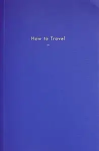 How to Travel