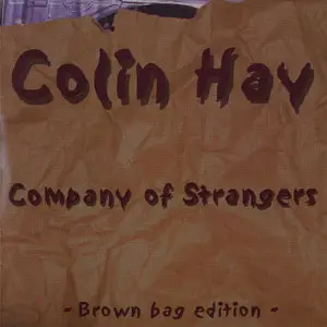 Colin Hay - Company Of Strangers (Brown Bag Edition) (2002) U.S Original Pressing