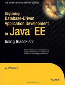 Beginning Database-Driven Application Development in Java EE: Using GlassFish [Repost]