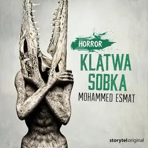 «Świat Grozy - S1E4 - Klątwa Sobka» by Mohamed Esmat