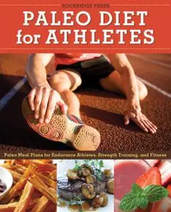 «Paleo Diet for Athletes» by Rockridge Press