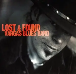 Vargas Blues Band - Lost & Found (2007) {CD+DVD Limited Edition}