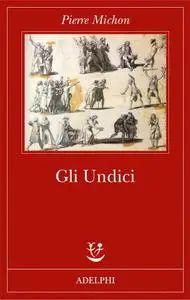 Pierre Michon - Gli Undici