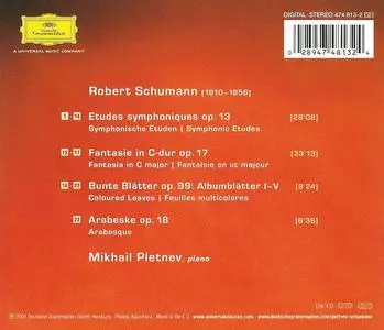 Mikhail Pletnev - Robert Schumann: Etudes symphoniques, Fantasie, Bunte Blätter, Arabeske (2004)