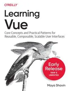 Learning Vue (4th Early Release)