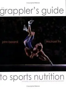The Grapplers Guide to Sports Nutrition (repost)